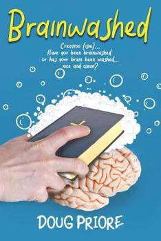 Paperback Brainwashed: Creation (Ism)..Have You Been Brainwashed or Has Your Brain Been Washed..Nice and Clean? Book