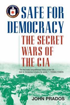 Paperback Safe for Democracy: The Secret Wars of the CIA Book