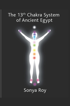 Paperback The 13th chakra system of ancient Egypt: healing your body Naturally Book