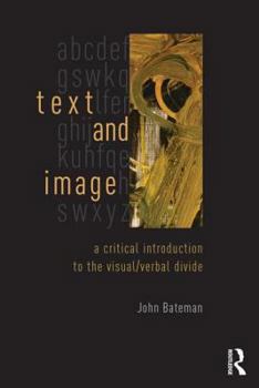 Paperback Text and Image: A Critical Introduction to the Visual/Verbal Divide Book