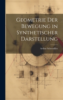 Hardcover Geometrie Der Bewegung in Synthetischer Darstellung [German] Book