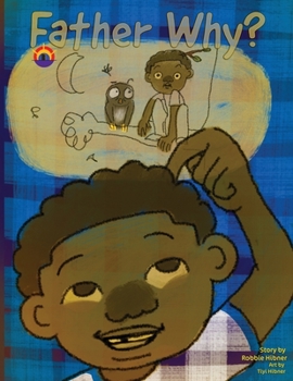 Paperback Father Why?: (Children's Storybook) Book