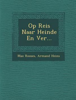 Paperback Op Reis Naar Heinde En Ver... [Dutch] Book