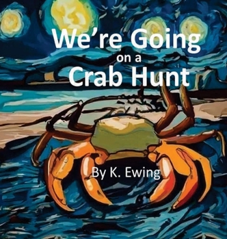 Hardcover We're Going on a Crab Hunt Book