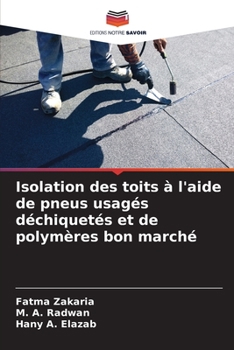 Paperback Isolation des toits à l'aide de pneus usagés déchiquetés et de polymères bon marché [French] Book