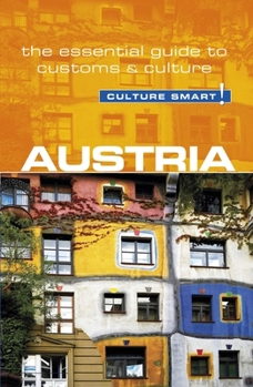 Austria - Culture Smart!: The Essential Guide to Customs  Culture - Book  of the Culture Smart!