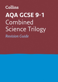 Paperback Collins GCSE Revision and Practice: New 2016 Curriculum - Aqa GCSE Combined Science Trilogy: Revision Guide Book