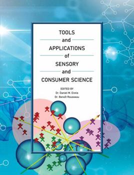 Tools and Applications of Sensory and Consumer Science