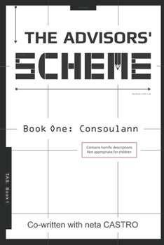 Paperback The Advisors' Scheme: Book One: Consoulann Book