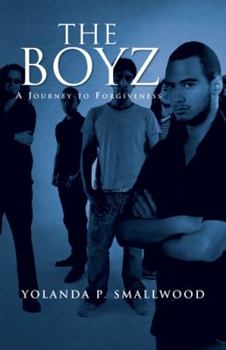 Paperback The Boyz: A Journey to Forgiveness Book