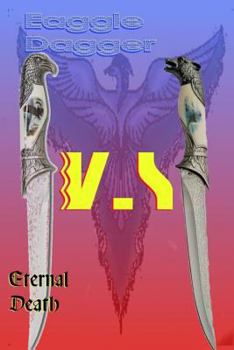 Paperback Eagle Dagger: Eternal Death Book
