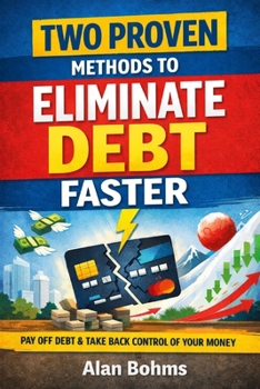 Paperback Two Proven Methods to Eliminate Debt Faster Book