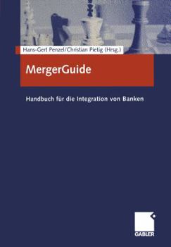 Paperback Mergerguide: Handbuch Für Die Integration Von Banken [German] Book