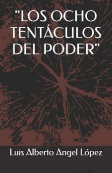 Paperback "Los Ocho Tentáculos del Poder" [Spanish] Book