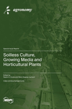 Hardcover Soilless Culture, Growing Media and Horticultural Plants Book