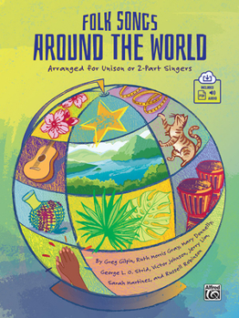 Paperback Folk Songs Around the World: Arranged for Unison or 2-Part Singers, Book & Online Pdf/Audio Book