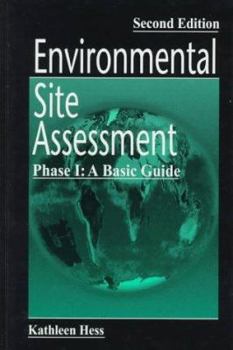 Hardcover Environmental Site Assessment Phase I: A Basic Guide, Second Edition Book