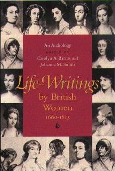 Paperback Life-Writings By British Women, 1660-1815: An Anthology Book