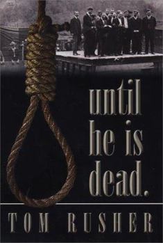 Hardcover Until He Is Dead: Capital Punishment in Western North Carolina History Book