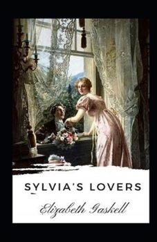 Paperback Sylvia's Lovers Illustrated Book