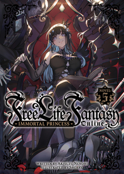 Paperback Free Life Fantasy Online: Immortal Princess (Light Novel) Vol. 5 Book