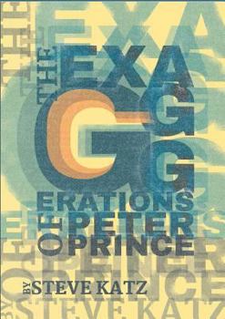 Paperback The Exagggerations of Peter Prince Book