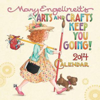 Calendar Mary Engelbreit's Arts and Crafts Keep You Going! 2014 Calendar Book