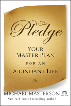 Hardcover The Pledge: Your Master Plan for an Abundant Life Book