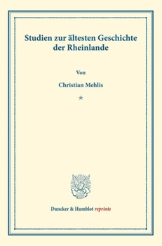 Paperback Studien Zur Altesten Geschichte Der Rheinlande: Erste Abtheilung [German] Book