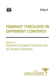 Paperback Concilium 1996/1: Feminist Theology in Different Contexts Book