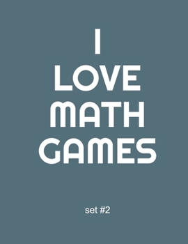 Paperback I Love Math Games set #2: Keep your mind active with this fun math game book. Great for adults and kids. A number of different games with answer Book