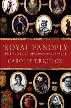 Hardcover Royal Panoply: Brief Lives of the English Monarchs Book