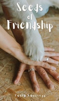 Hardcover Seeds of Friendship Book