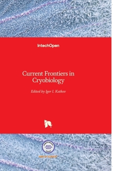 Hardcover Current Frontiers in Cryobiology Book