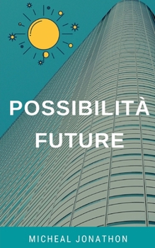 Paperback Possibilità Future [Italian] Book