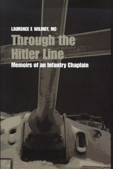 Paperback Through the Hitler Line: Memoirs of an Infantry Chaplain Book