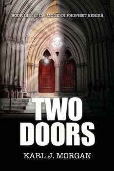 Paperback Two Doors - Modern Prophet Series (Book 1) Book