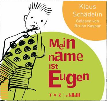Audio CD Mein Name Ist Eugen: Gelesen Von Bruno Kaspar [German] Book