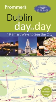 Paperback Frommer's Dublin Day by Day Book