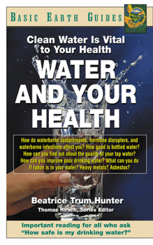 Paperback Water and Your Health: Clean Water Is Vital to Your Health Book