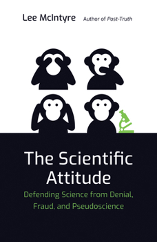 Paperback The Scientific Attitude: Defending Science from Denial, Fraud, and Pseudoscience Book