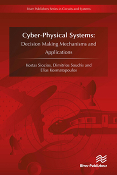 Paperback Cyberphysical Systems: Decision Making Mechanisms and Applications Book