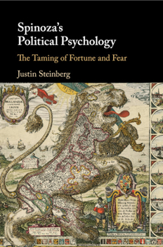 Paperback Spinoza's Political Psychology: The Taming of Fortune and Fear Book