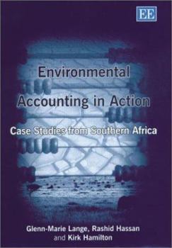 Hardcover Environmental Accounting in Action: Case Studies from Southern Africa Book