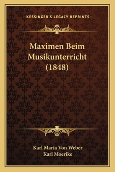 Paperback Maximen Beim Musikunterricht (1848) [German] Book