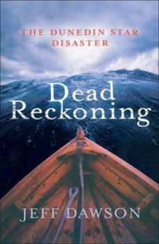 Paperback Dead Reckoning: The Dunedin Star Disaster Book