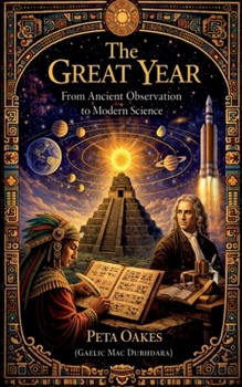 Paperback The Great Year: From Ancient Observation to Modern Science Book