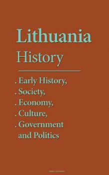 Paperback Lithuania History: Early History, Society, Economy, Culture, Government and Politics Book