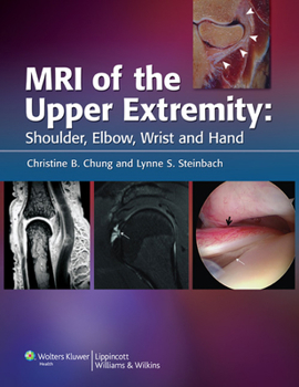 Hardcover MRI of the Upper Extremity: Shoulder, Elbow, Wrist and Hand Book