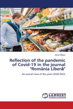 Reflection of the pandemic of Covid-19 in the journal "România Libera"